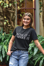 Faith It Till You Make It - Shop La's Showroom