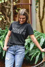 Faith It Till You Make It - Shop La's Showroom
