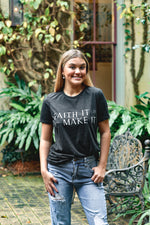 Faith It Till You Make It - Shop La's Showroom