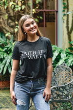 Faith It Till You Make It - Shop La's Showroom