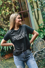 Faith It Till You Make It - Shop La's Showroom